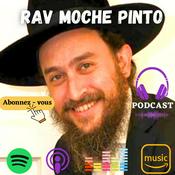 Podcast Rabbi Moshé PINTO
