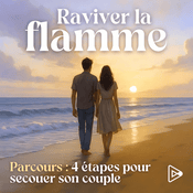 Raviver la flamme | 4 étapes pour secouer son couple