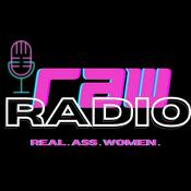 Podcast RAW Radio - REAL. ASS. WOMEN