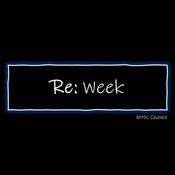 Podcast Re: Week