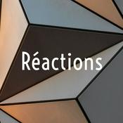 Podcast Réactions