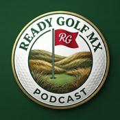 Podcast Ready Golf MX Podcast