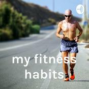 Podcast my fitness habits