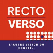 Podcast Recto / Verso - L'autre vision du Conseil