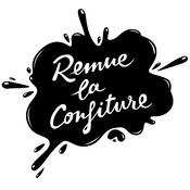 Podcast Remue La Confiture