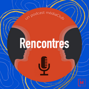 Podcast Rencontres