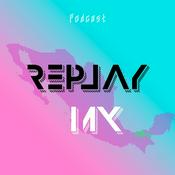 Podcast Replay Mx
