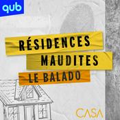 Podcast Résidences maudites - Le balado
