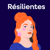 Podcast Résilientes