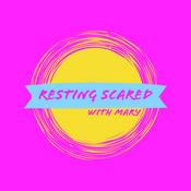 Podcast Resting Scared