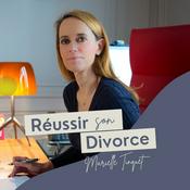 Podcast Réussir son divorce