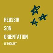 Podcast Réussir son orientation, le podcast