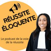 Podcast Réussite éloquente