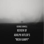 Podcast Review of Adolph Hitler's "Mein Kampf"