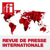 Podcast Revue de presse internationale