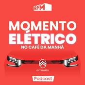 Podcast RFM - Momento Elétrico