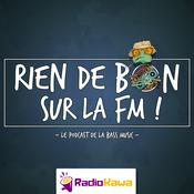 Podcast Rien de Bon Sur la FM !