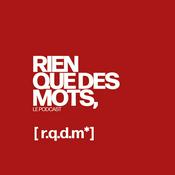 Podcast RIEN QUE DES MOTS