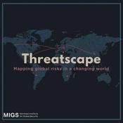 Podcast Threatscape - Mapping global risks in a changing world