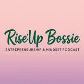 Podcast Rise'Up Bossie