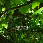 Podcast Rites of Way with Mr Hardy