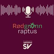 Podcast Rødgrønn Raptus