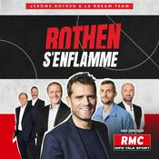 Podcast Rothen s'enflamme