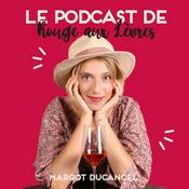 Podcast Rouge aux Lèvres