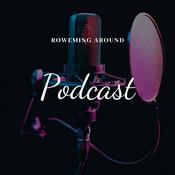 Podcast Roweming Around Podcast