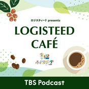Podcast ロジスティード presents LOGISTEED CAFÉ