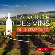 Podcast RTL Infos - La Route des Vins du Luxembourg - Domaines viticoles, conseils oenologiques et joyaux à déguster