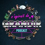 Podcast S'agirait de grandir !