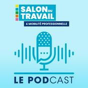 Podcast Salon du Travail 2024 : Le podcast !