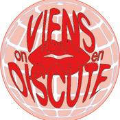 Podcast Viens on en discute