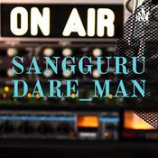 Podcast SANGGURU DARE_MAN