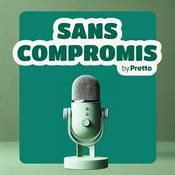 Podcast Sans compromis