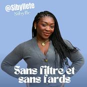 Podcast Sans Filtre et Sans Fards