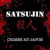 Podcast Satsujin crimes au Japon