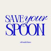 Podcast Save Your Spoon: Intuition, Energy &amp; Connection