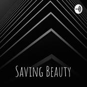 Podcast Saving Beauty