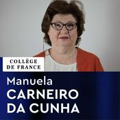 Podcast Savoirs contre pauvreté (2011-2012) - Manuela Carneiro Da Cunha