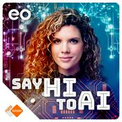 Podcast Say hi to AI