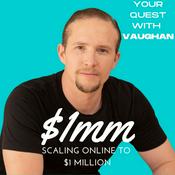 Podcast Scaling Your Brand Online To $1,000,000 with Vaughan