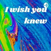 Podcast I wish you knew