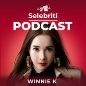Podcast Selebriti Podcast: Winnie K - SYOK Podcast BM