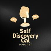 Podcast Self Discovery Gal Podcast