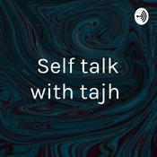 Podcast Self talk with tajh