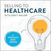 Podcast Selling to Healthcare