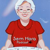 Podcast Sem Hora