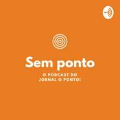 Podcast Sem Ponto